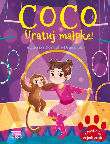 Coco. Uratuj małpkę! Zwierzęta w potrzebie - Agnieszka Nożyńska-Demianiuk [KSIĄŻKA]