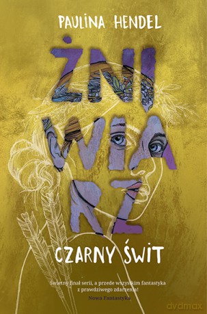 Czarny świt. Żniwiarz (Tom 5) - Paulina Hendel [KSIĄŻKA]