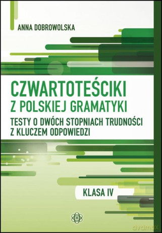 Czwartoteściki z polskiej gramatyki - Anna Dobrowolska [KSIĄŻKA]