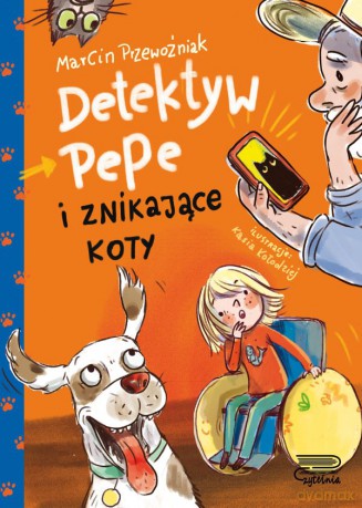 Detektyw PePe i znikające koty (Tom 2) - Marcin Przewoźniak [KSIĄŻKA]