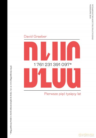 Dług. Pierwsze pięć tysięcy lat. Seria ekonomiczna - David Graeber [KSIĄŻKA]
