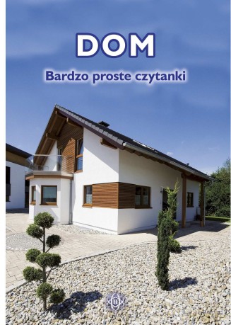 Dom Bardzo proste czytanki [KSIĄŻKA]