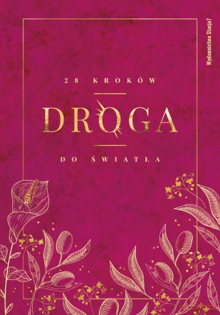 Droga. 28 kroków do Światła [KSIĄŻKA]