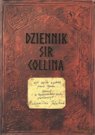 Dziennik Sir Collina - Maksymilian Jakubiak [KSIĄŻKA]
