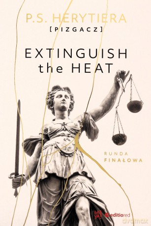 Extinguish the Heat. Runda finałowa - P.S. Herytiera "pizgacz" [KSIĄŻKA]
