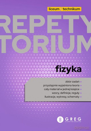 Fizyka. Repetytorium liceum/technikum 2023 [KSIĄŻKA]