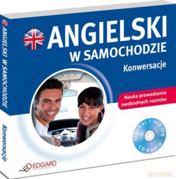 Angielski W Samochodzie Konwersacje (TW) (Audiobook) [CD]
