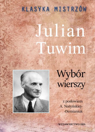 Julian Tuwim. Wybór wierszy. Klasyka Mistrzów - Julian Tuwim [KSIĄŻKA]