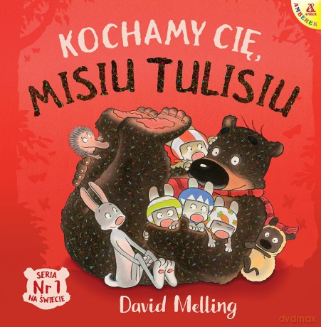 Kochamy cię, Misiu Tulisiu - David Melling [KSIĄŻKA]