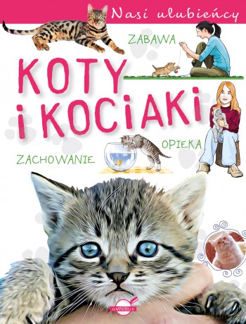 Koty i kociaki. Nasi ulubieńcy - Paweł Czapczyk [KSIĄŻKA]