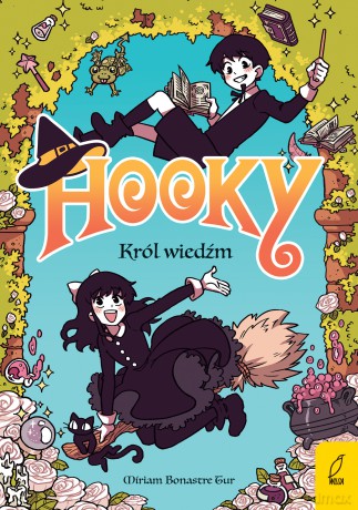 Król wiedźm. Hooky (Tom 1) - Míriam Tur Bonastre [KSIĄŻKA]