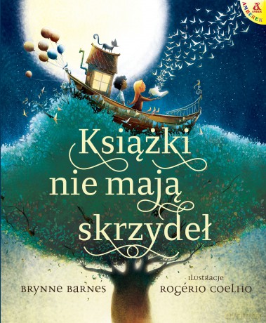 Książki nie mają skrzydeł - Brynne Barnes, Rogério Coelho [KSIĄŻKA]
