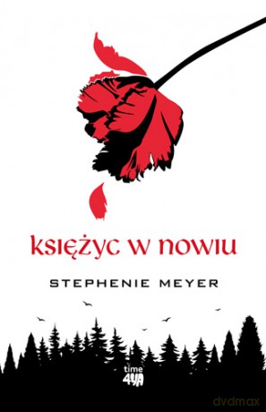Księżyc w nowiu. Saga zmierzch (Tom 2) - Stephenie Meyer [KSIĄŻKA]