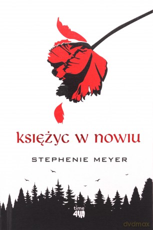 Księżyc w nowiu. Saga zmierzch (Tom 2) - Stephenie Meyer [KSIĄŻKA]