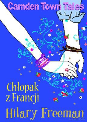 Chłopak Z Francji - Hilary Freeman [KSIĄŻKA]