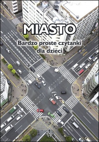Miasto Bardzo proste czytanki [KSIĄŻKA]