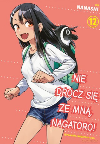 Nie drocz się ze mną, Nagatoro! Tom 12) - Nanashi [KOMIKS]