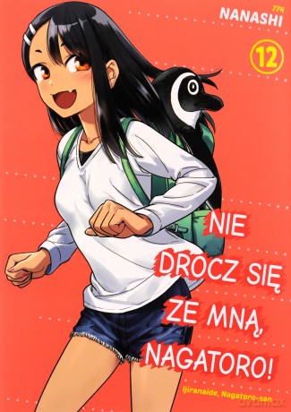 Nie drocz się ze mną, Nagatoro! Tom 12) - Nanashi [KOMIKS]