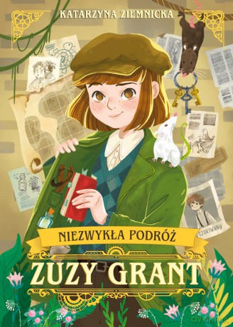Niezwykła podróż Zuzy Grant - Katarzyna Ziemnicka [KSIĄŻKA]