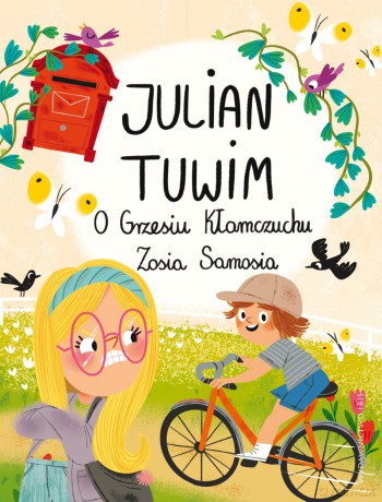 O Grzesiu Kłamczuchu. Zosia Samosia - Julian Tuwim [KSIĄŻKA]