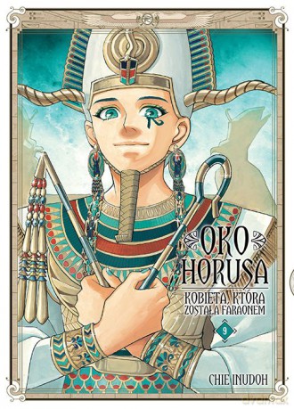 Oko Horusa. Kobieta, która została faraonem (Tom 9) - Chie Inudoh [KOMIKS]