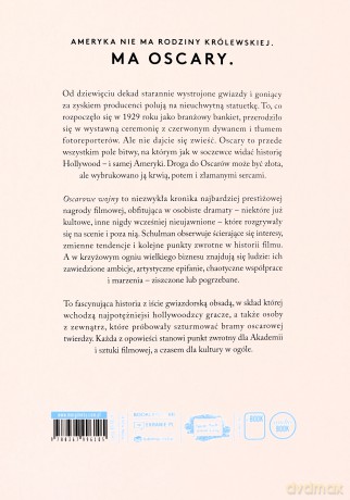 Oscarowe wojny. Historia Hollywood pisana złotem, potem i łzami - Michael Schulman [KSIĄŻKA]