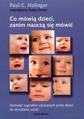 Co Mówią Dzieci Zanim Nauczą Się Mówić - Paul C.Holinger [KSIĄŻKA]