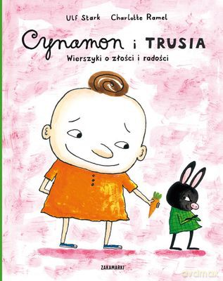Cynamon I Trusia Wierszyki O Złości I Radości (TW) - Ulf Stark [KSIĄŻKA]