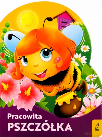 Pracowita pszczółka. Wykrojnik - Urszula Kozłowska [KSIĄŻKA]