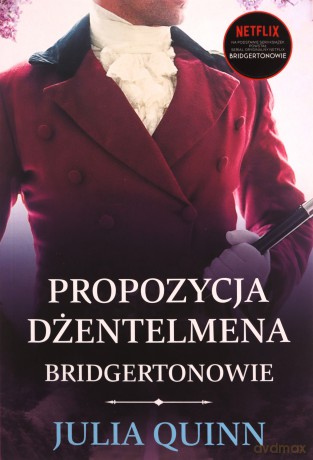 Propozycja dżentelmena. Bridgertonowie (Tom 3) - Julia Quinn [KSIĄŻKA]