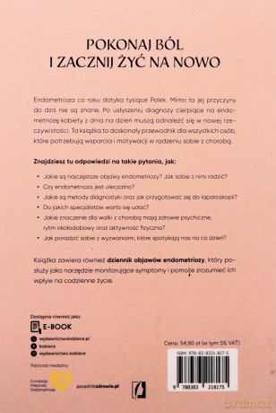 Przewodnik po endometriozie. Jak wrócić do zdrowia za pomocą diety, mindfulness i zrównoważonego stylu życia - Patrycja Furs [KSIĄŻKA]