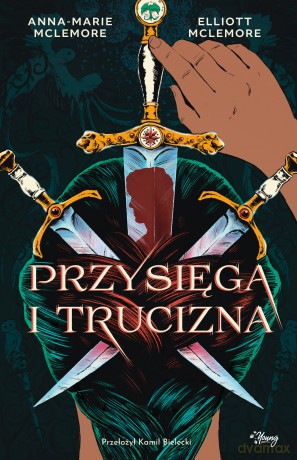 Przysięga i trucizna - Anna-Marie McLemore, Elliot McLemore [KSIĄŻKA]