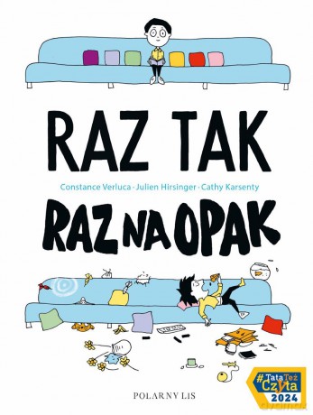Raz tak, raz na opak - Julien Hirsinger, Constance Verluca, Cathy Karsenty [KSIĄŻKA]
