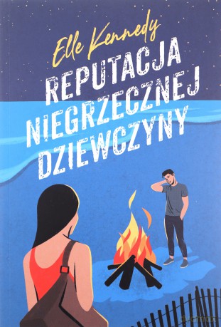 Reputacja niegrzecznej dziewczyny. Avalon Bay (Tom 2) - Elle Kennedy [KSIĄŻKA]