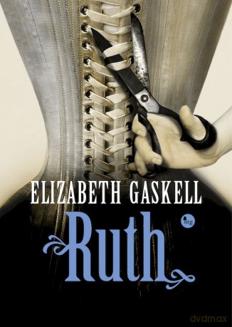 Ruth - Elizabeth Gaskell [KSIĄŻKA]