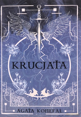 Saga niebios i otchłani. Krucjata (Tom 1) - Agata Konefał [KSIĄŻKA]