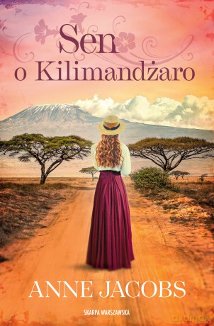 Sen o Kilimandżaro - Anne Jacobs [KSIĄŻKA]