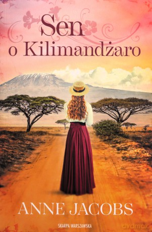 Sen o Kilimandżaro - Anne Jacobs [KSIĄŻKA]