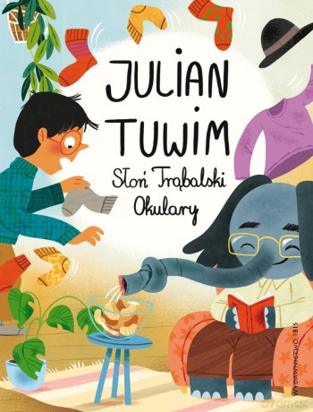 Słoń Trąbalski. Okulary - Julian Tuwim [KSIĄŻKA]