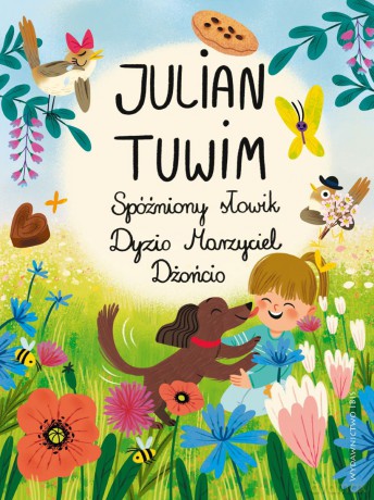 Spóźniony słowik. Dyzio Marzyciel. Dżoncio - Julian Tuwim [KSIĄŻKA]