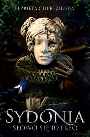 Sydonia. Słowo się rzekło - Elżbieta Cherezińska [KSIĄŻKA]