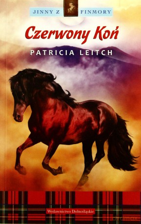Czerwony Koń Tom 4 Jinny Z Finmory - Patricia Leitch [KSIĄŻKA]