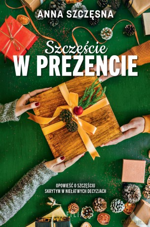 Szczęście w prezencie wyd. specjalne - Anna Szczęsna [KSIĄŻKA]