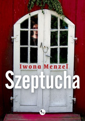 Szeptucha - Iwona Menzel [KSIĄŻKA]