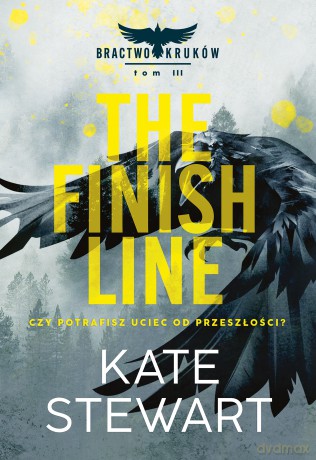 The Finish Line. Bractwo Kruków (Tom 3) - Kate Stewart [KSIĄŻKA]
