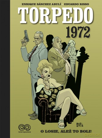 Torpedo 1972 (Tom 2) - Enrique Sánchez Abulí, Eduardo Risso [KOMIKS]