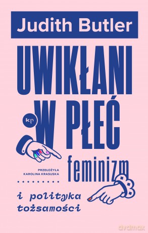 Uwikłani w płeć - Judith Butler [KSIĄŻKA]
