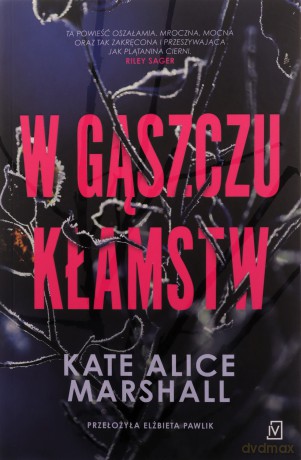W gąszczu kłamstw - Kate Alice Marshall [KSIĄŻKA]