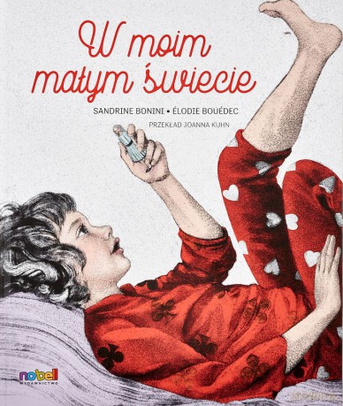 W moim małym świecie - Sandrine Bonini [KSIĄŻKA]