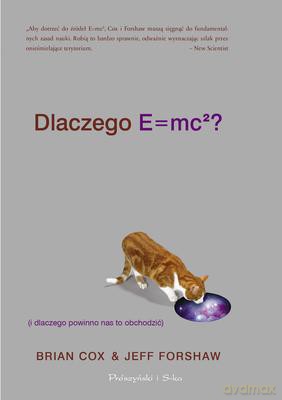 Dlaczego E=Mc2 I Dlaczego Powinno Nas To Obchodzić [KSIĄŻKA]